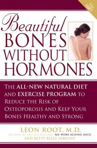 Beautiful Bones without Hormones