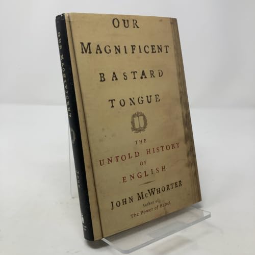 Our Magnificent Bastard Tongue
