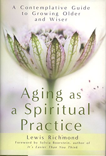 Aging as a Spiritual Practice