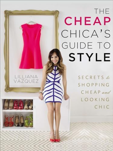 The Cheap Chica's Guide to Style