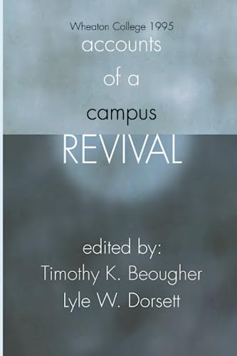 Accounts of a Campus Revival