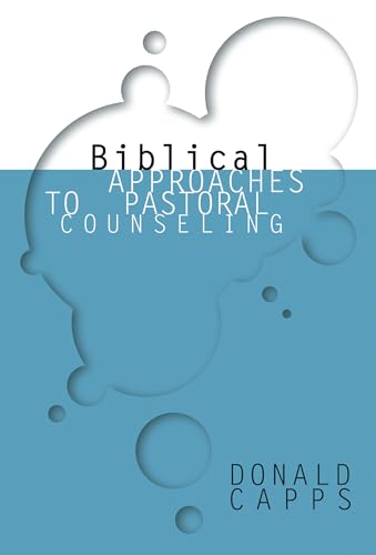 Biblical Approaches to Pastoral Counseling