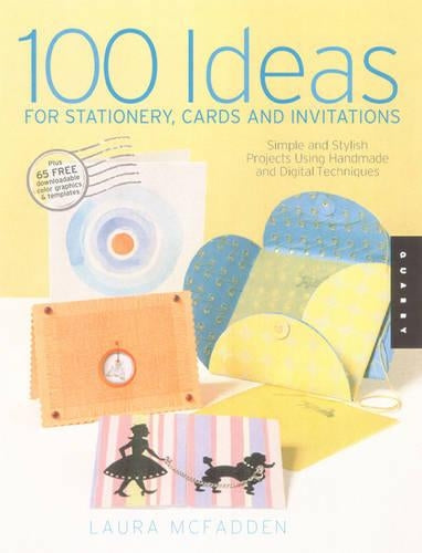 100 Ideas for Stationery, Cards and Invitations