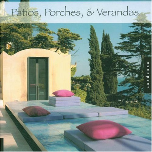 Patios, Porches and Verandas