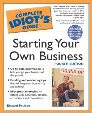 Complete Idiot's Guide to Starting Your Own Business