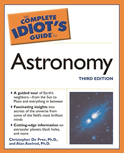 Complete Idiot's Guide to Astronomy