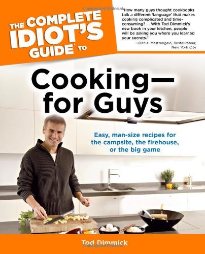 The Complete Idiot's Guide to Cooking