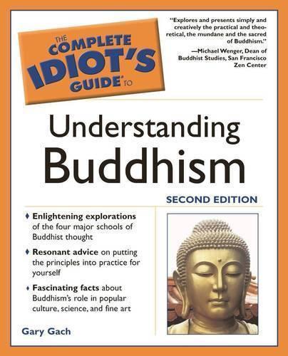 Complete Idiot's Guide to Understanding Buddhism