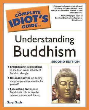 Complete Idiot's Guide to Understanding Buddhism