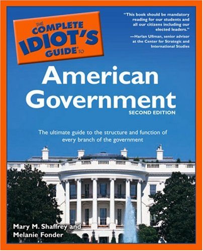 Complete Idiot's Guide to American Government