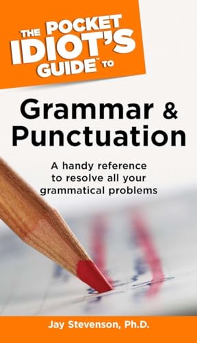 The Pocket Idiot's Guide to Grammar and Punctuation