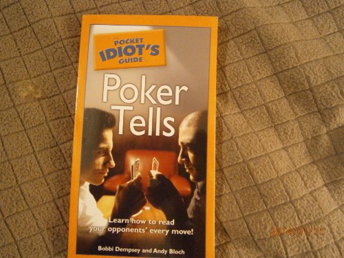 Pocket Idiot's Guide to Poker Tells