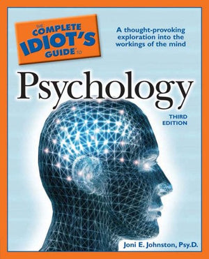 The Complete Idiot's Guide to Psychology