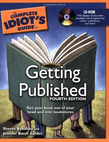 Complete Idiot's Guide to Getting Published