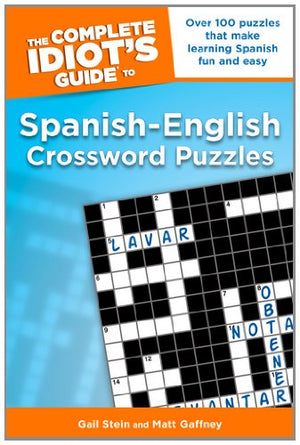 The Complete Idiot's Guide to Spanish-English Crossword Puzzles