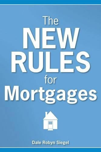 The New Rules for Mortgages