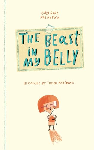 The Beast in My Belly