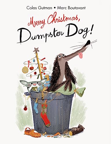 Merry Christmas, Dumpster Dog!