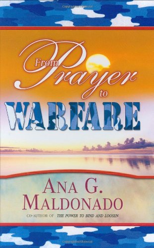 From Prayer to Warfare