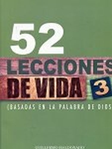 52 Lecciones De Vida 3 Rustico - Guillermo Maldonado