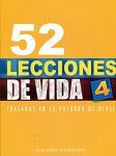 52 Lecciones De Vida 4 Rustico - Guillermo Maldonado