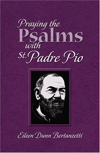 Praying the Psalms with Padre Pio