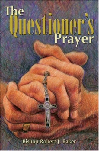 The Questioner's Prayer