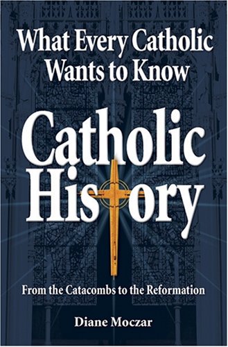 What Every Catholic Wants to Know