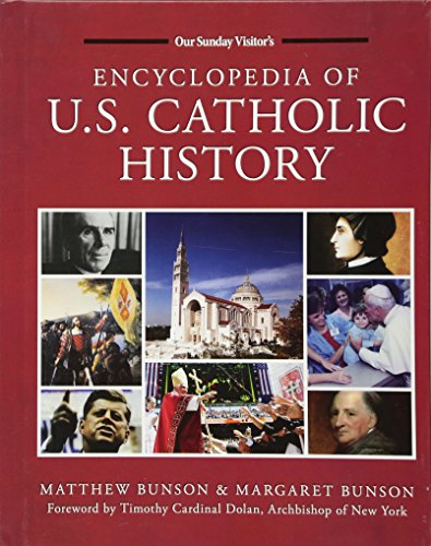 Encyclopedia of U S Catholic History