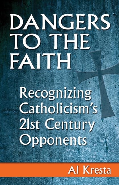 Dangers to the Faith