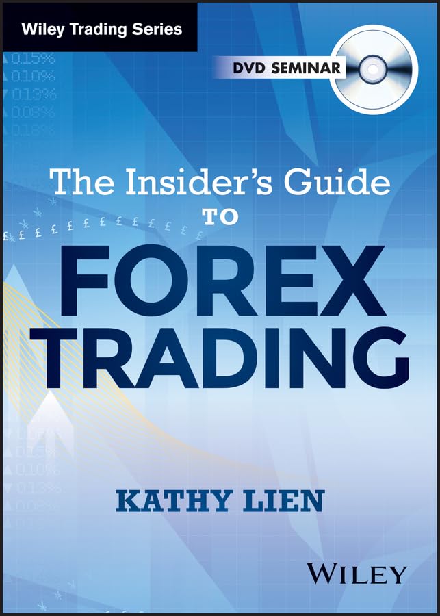 The Insider's Guide to FOREX Trading