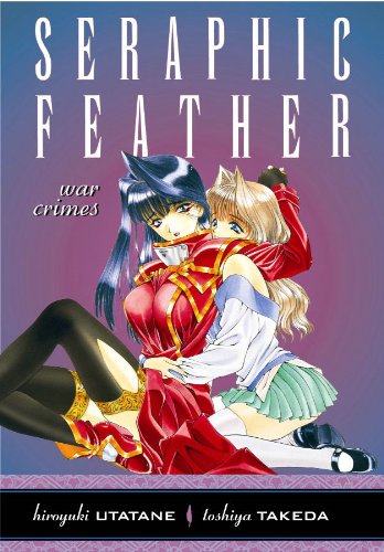Seraphic Feather Volume 5: War Crimes