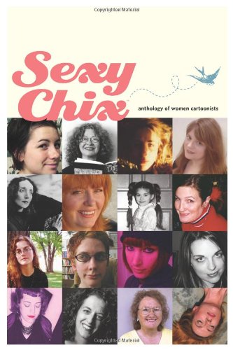 Sexy Chix: Anthology Of Women Cartoonists