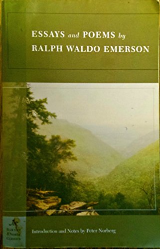 Essays and Poems by Ralph Waldo Emerson (Barnes & Noble Classics Series)