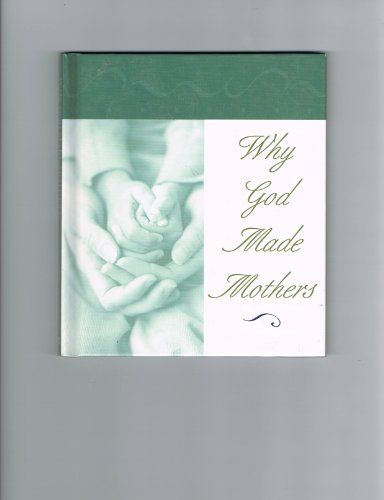 Why God Made Mothers Edition: First
