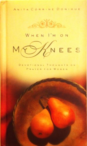 When I'm on My Knees