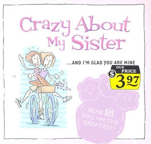 Crazy about My Sister