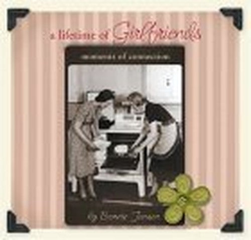 A Lifetime of Girlfriends