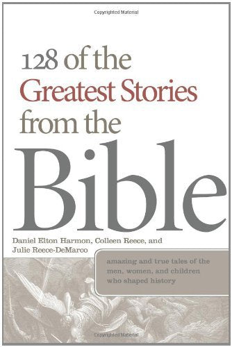 128 of the Greatest Stories from the Bible