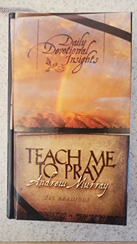 Teach Me To Pray Daily Devotional Insights