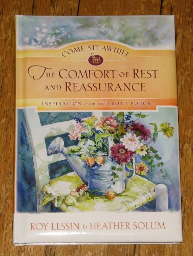 THE COMFORT OF REST AND REASSURANCE