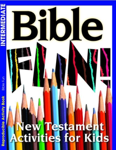 Bible Fun! New Testament Activities for Kids