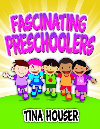 Fascinating Pre-Schoolers