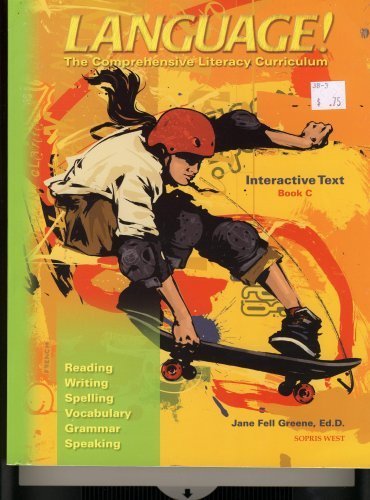 Language! (The Comprehensive Literacy Curriculum, Interactive Text, Book C)