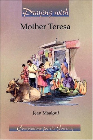 Praying with Mother Teresa