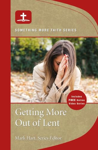 Getting More Out of Lent