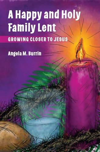 A Happy and Holy Family Lent