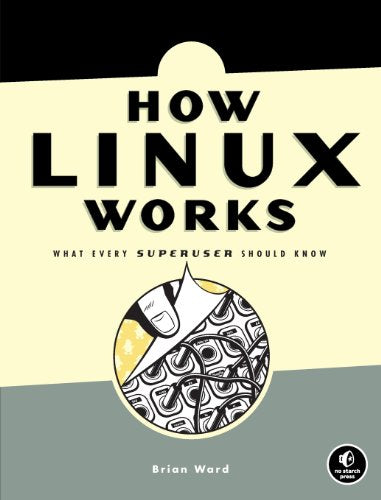 How Linux Works