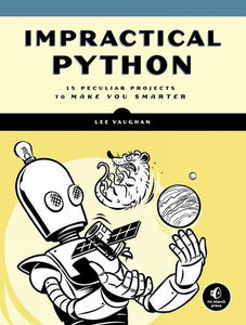Impractical Python Projects 