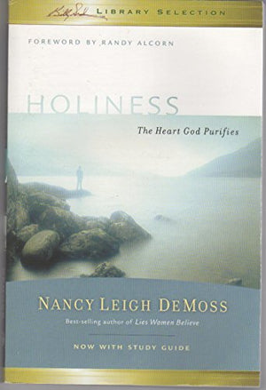 Holiness - The Heart God Purifies - Billy Graham Library Selection